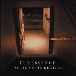 Puressence : Solid State Recital
